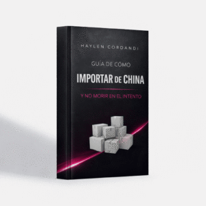 Guía: Como importar desde china sin morir en el intento (GRATIS)